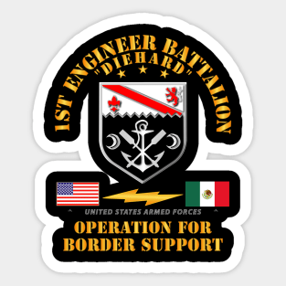 Faithful Patriot - 1st Engineer Bn - Border Support Sticker